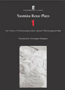 Yasmina Reza: Plays 1: Art Life X 3 the Unexpected Man Conversations After a Burial (ISBN: 9780571221912)