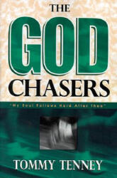 The God Chasers - Tommy Tenney (ISBN: 9780768420166)