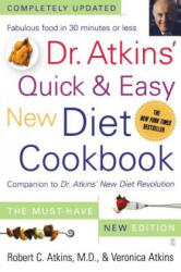 Dr. Atkins' Quick & Easy New Diet Cookbook - Robert C. , M. D Atkins (ISBN: 9780743266468)