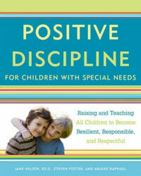 Positive Discipline for Children with Special Needs - Arlene Raphael (2011)
