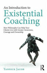 Introduction to Existential Coaching - Yannick Jacob (ISBN: 9780367139995)