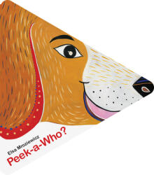 Peek-a-Who? - Elsa Mroziewicz (ISBN: 9789888341573)