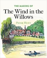 The Making of the Wind in the Willows (ISBN: 9781851244799)