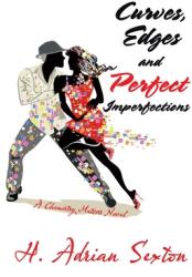Curves Edges and Perfect Imperfections: A Chemistry Matters Novel (ISBN: 9781665510615)