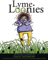 Lyme Loonies (ISBN: 9781682137215)