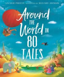 Around the World in 80 Tales - Pirotta, Saviour (ISBN: 9780753479858)