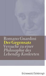 Der Gegensatz - Romano Guardini (ISBN: 9783786731672)