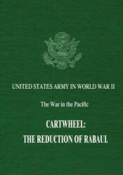 Cartwheel: The Reduction of Rabaul - Jr John Miller (ISBN: 9781515027874)