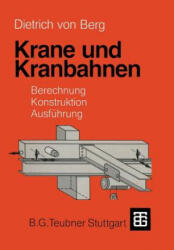 Krane Und Kranbahnen - Dietrich Berg, Günter Holzwarth (ISBN: 9783322967671)