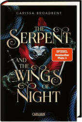 The Serpent and the Wings of Night (Crowns of Nyaxia 1) - Heike Holtsch, Kristina Flemm (ISBN: 9783551585516)