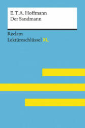 Der Sandmann von E. T. A. Hoffmann: Lektüreschlüssel mit Inhaltsangabe, Interpretation, Prüfungsaufgaben mit Lösungen, Lernglossar. (Reclam Lektüresch - Peter Bekes (ISBN: 9783150154687)