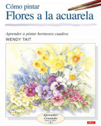 Flores a la acuarela - Wendy Tait, Cristina Puya Canomanuel (ISBN: 9788496365957)