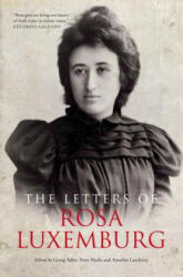 Letters of Rosa Luxemburg - Rosa Luxemburg & Annelies Laschitza (ISBN: 9781781681077)