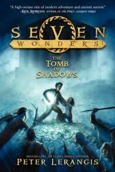 Seven Wonders Book 3: The Tomb of Shadows (2015)