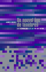 Un nouvel âge de ténèbres - James BRIDLE (ISBN: 9791030415223)