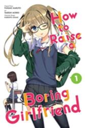 How to Raise a Boring Girlfriend, Vol. 1 - Takeshi Moriki (2016)