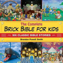 Complete Brick Bible for Kids - Brendan P Smith (ISBN: 9781634502092)