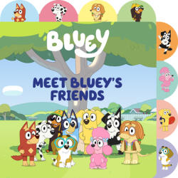 Meet Bluey's Friends: A Tabbed Board Book - RUSU MEREDITH (ISBN: 9780593658437)