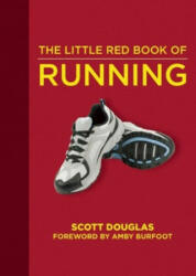 Little Red Book of Running - Scott Douglas, Amby Burfoot (ISBN: 9781510706156)