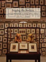 Staging the Archive - Ernst van Alphen (ISBN: 9781780233727)