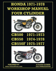 Honda 1971-1978 Workshop Manual 4-Cylinder Cb500, Cb550 & Cb550f Super Sport - Velocepress (ISBN: 9781588502759)