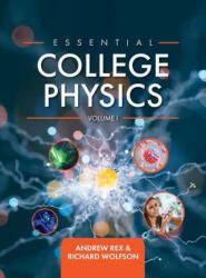 Essential College Physics Volume I (ISBN: 9781516578764)