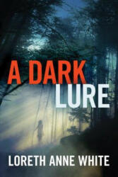 Dark Lure - LORETH ANNE WHITE (ISBN: 9781477828731)