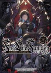 Free Life Fantasy Online: Immortal Princess (Light Novel) Vol. 5 - Sherry (ISBN: 9781685796501)