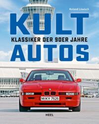 Kultautos - Clasicele anilor '90 (ISBN: 9783966647243)