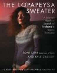 The Lopapeysa Sweater: A Journey North in Search of Iceland's Iconic Knitwear - Kyle Cassidy (ISBN: 9780811739832)