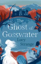 Fantoma din Gosswater (ISBN: 9781911077848)