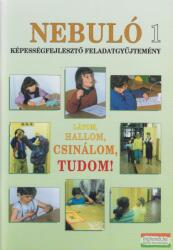 Nebuló 1. - Látom, hallom, csinálom, tudom! (ISBN: 9786156685001)