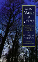 In the Name of Jesus - Reflections on Christian Leadership (ISBN: 9780232518290)
