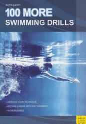 100 More Swimming Drills - Blythe Lucero (2013)