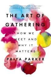 Art of Gathering - PRIYA PARKER (ISBN: 9781594634932)