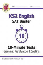 KS2 English SAT Buster 10-Minute Tests: Grammar, Punctuation & Spelling Book 1 (ISBN: 9781782942382)