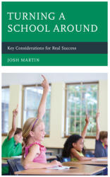 Turning a School Around: Key Considerations for Real Success (ISBN: 9781475853292)