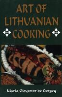 Art of Lithuanian Cooking (ISBN: 9780781808996)