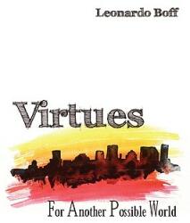 Virtues: For Another Possible World (ISBN: 9781608990757)