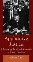 Applicative Justice: A Pragmatic Empirical Approach to Racial Injustice (ISBN: 9781442260009)