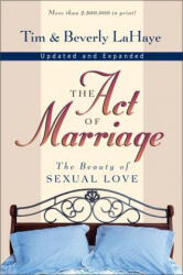 Act of Marriage - Tim LaHaye, Beverly LaHaye (ISBN: 9780310211778)