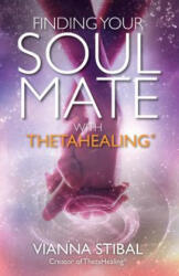 Finding Your Soul Mate with ThetaHealing (ISBN: 9781401953430)