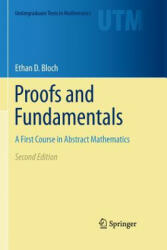 Proofs and Fundamentals - Ethan D. Bloch (2013)
