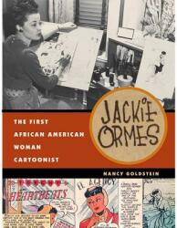 Jackie Ormes: The First African American Woman Cartoonist (ISBN: 9780472037551)