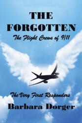 The Forgotten: The Flight Crews of 9/11 (ISBN: 9781664183339)