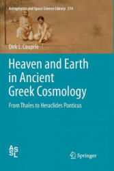 Heaven and Earth in Ancient Greek Cosmology - Dirk L. Couprie (2013)