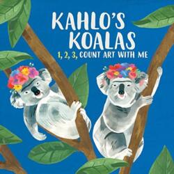 Kahlo's Koalas: 1 2 3 Count Art with Me (ISBN: 9781449497286)