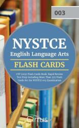 NYSTCE English Language Arts CST Flash Cards Book 2019-2020: Rapid Review Test Prep Including More Than 325 Flashcards for the NYSTCE 003 Examin (ISBN: 9781635304312)