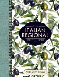 The Italian Regional Cookbook (ISBN: 9780754832409)