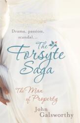 The Forsyte Saga 1: The Man of Property (ISBN: 9780755340859)